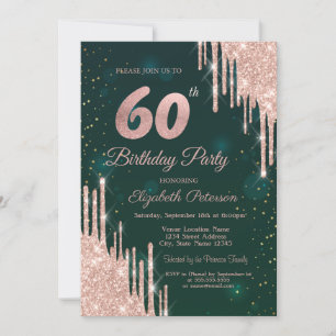 Rose Gold Glitter Drips Green 60th Birthday Invitation