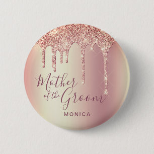Rose gold glitter drips mother of the groom 6 cm round badge