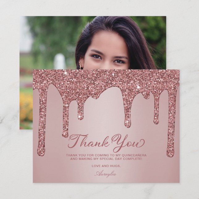 Rose Gold Glitter Drips Quinceanera Thank You Card (Front/Back)