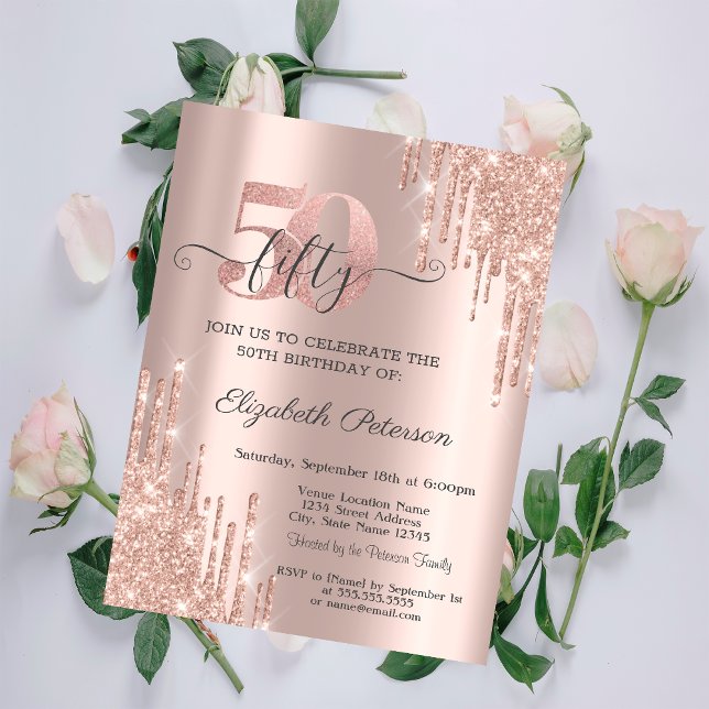 Rose Gold Glitter Drips Rose Gold 50th Birthday  Invitation (Creator Uploaded)