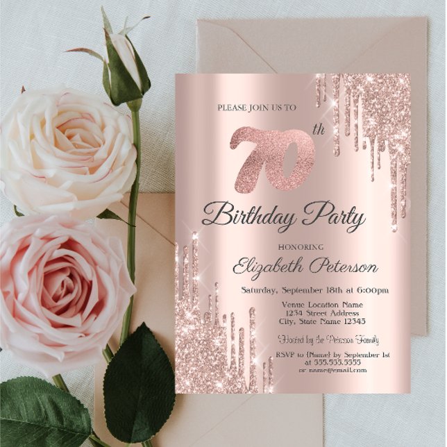 Rose Gold Glitter Drips Rose Gold 70th Birthday  Invitation (Creator Uploaded)