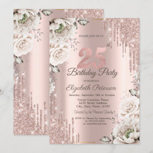 Rose Gold,Glitter Drips,White Flowers 25th Invitation