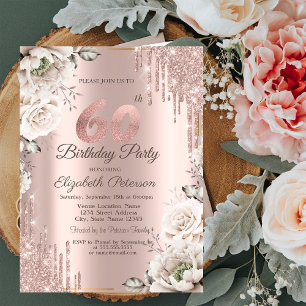 Rose Gold,Glitter Drips,White Flowers 60th Invitation