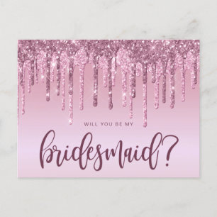 Rose gold glitter drips will you be my bridesmaid invitation postcard