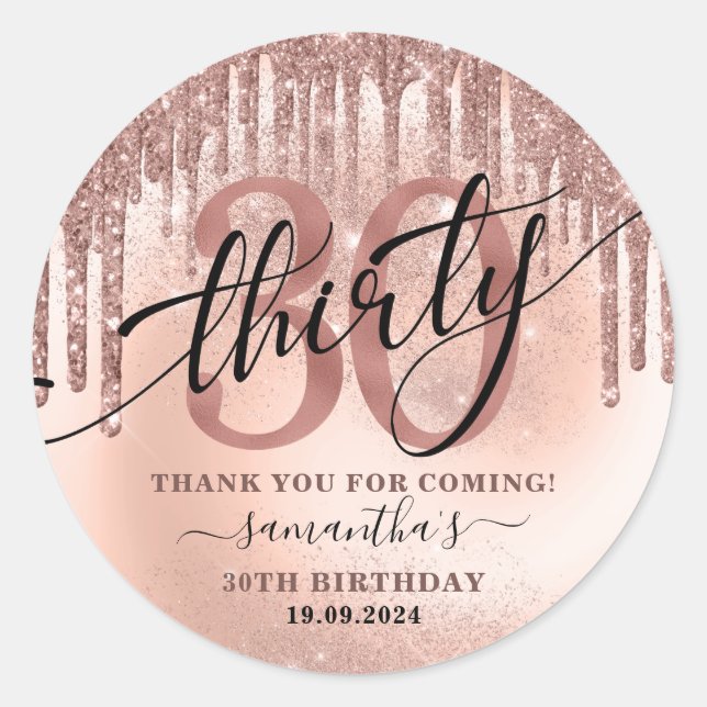 Rose Gold Glitter & Foil 30th Birthday Thank You   Classic Round Sticker (Front)