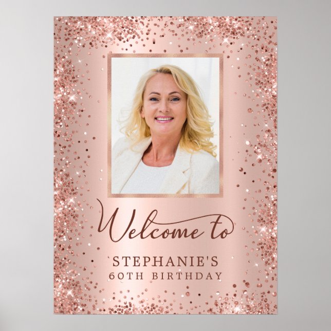 Rose Gold Glitter Foil 60th Birthday Photo Welcome Poster (Front)