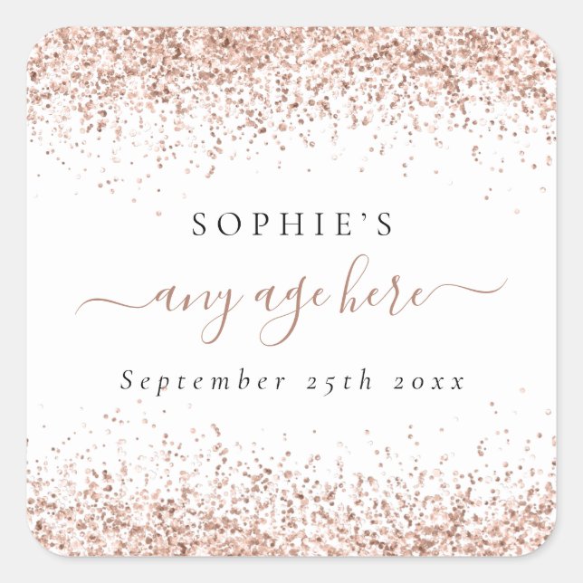 Rose Gold Glitter Name Date Any Age Birthday Square Sticker (Front)