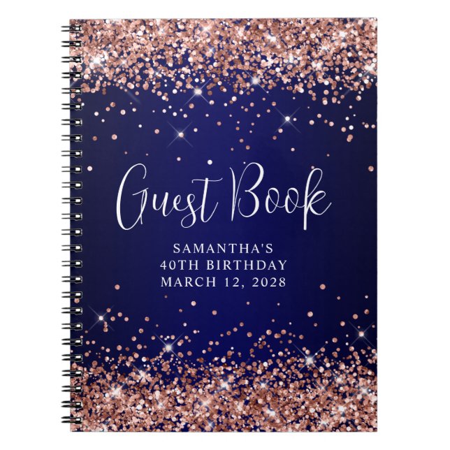 Rose Gold Glitter Navy Blue 40th Birthday Guest Notebook (Front)