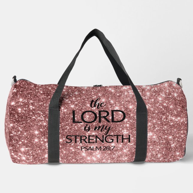 Rose Gold Glitter The LORD Is My Strength Gym Bag (Front)