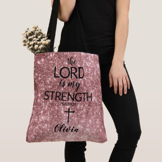 Rose Gold Glitter Tote The LORD Is My Strength