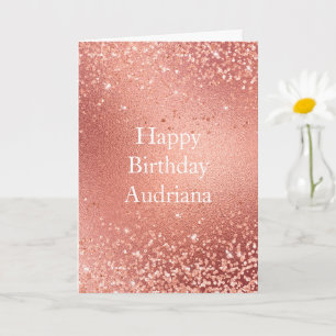 Rose Gold Glitzy Glitter Sparkle Birthday Card