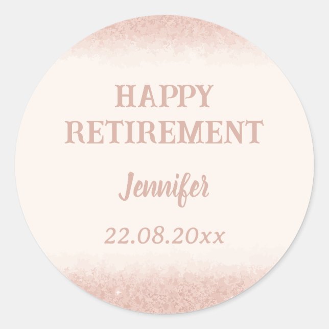 Rose Gold Happy Retirement  Classic Round Sticker (Front)