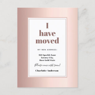 Rose gold i have moved modern minimalist moving announcement postcard