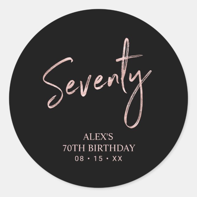 Rose gold Lettering Seventy 70th Birthday Favour C Classic Round Sticker (Front)