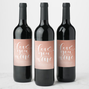 Rose Gold Love You More Than Wine Valentine's Label