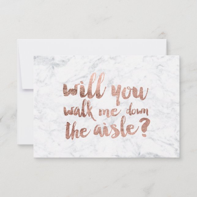 Rose gold marble will you walk me down the aisle (Front)