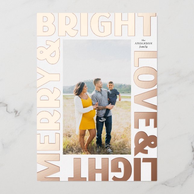 Rose Gold Merry and Bright Love and Light Foil Holiday Card (Front)