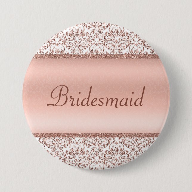 Rose Gold Metallic Damask Wedding Bridesmaid  7.5 Cm Round Badge (Front)