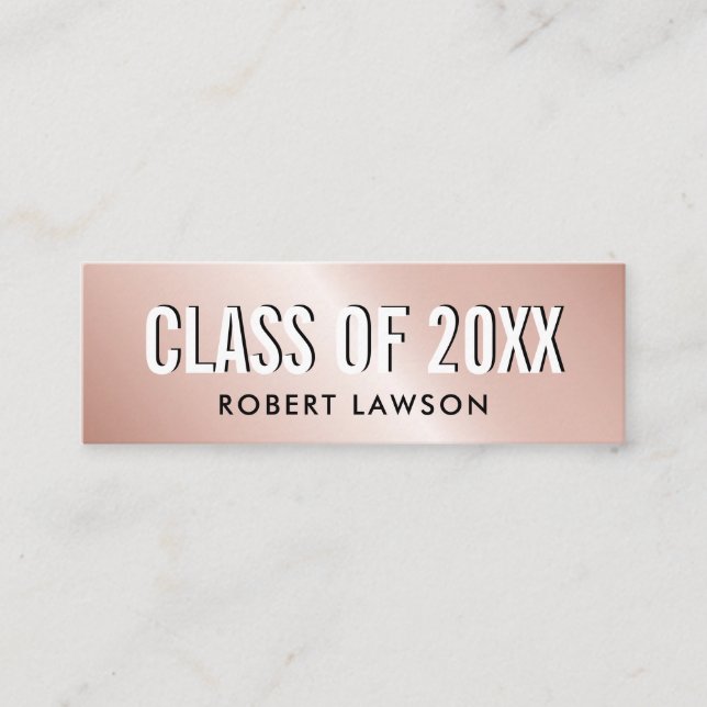 Rose Gold Metallic Luxe Class Graduation Name Card (Front)
