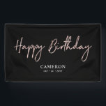 Rose Gold Minimal Custom Happy Birthday Banner<br><div class="desc">This simple birthday banner design features stylish script lettering "Happy Birthday" with custom texts. You can personalise the text. Perfect party decor for a modern black & gold birthday party. More matching items available at my shop BaraBomDesign.</div>