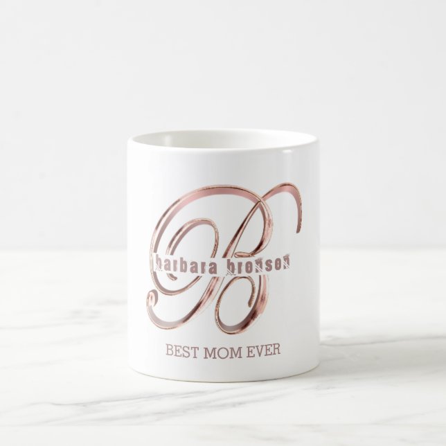 Rose Gold Monogram B Custom Text Best Mum Ever Coffee Mug (Center)