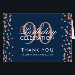 Rose Gold Navy 90th Birthday Thank you Glitter<br><div class="desc">Elegant 90th Birthday Party Rose Gold Faux Glitter Confetti Navy Blue template. Easy to use and easy to personalise. Order Today!</div>