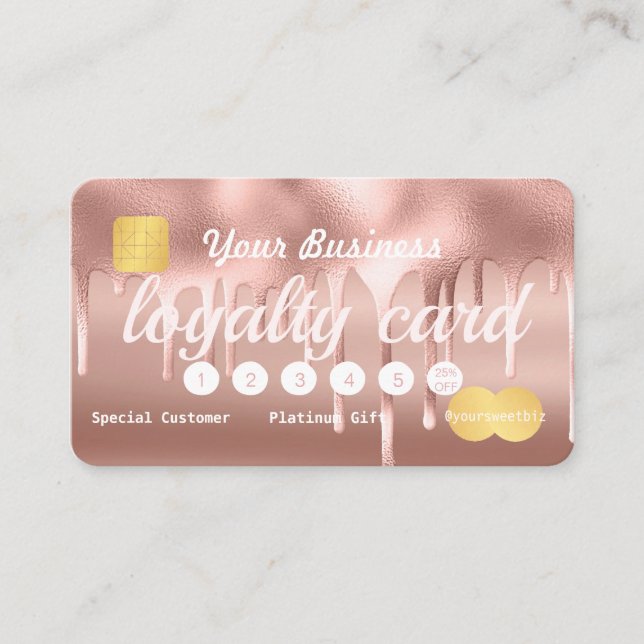 Rose Gold Paint Drip Loyalty Credit Business Card (Front)