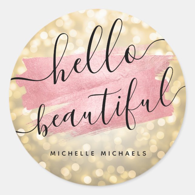 Rose Gold Paint & Gold Lights "Hello Beautiful" Classic Round Sticker (Front)
