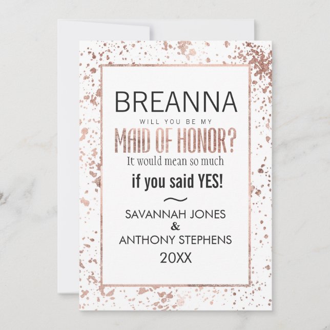 Rose Gold Paint Splatter Maid of Honour Invitation (Front)