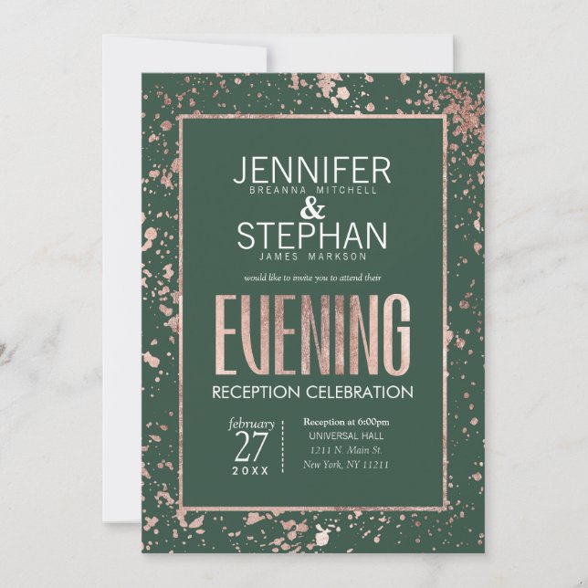 Rose Gold Paint Splatters Green Evening Reception Invitation (Front)