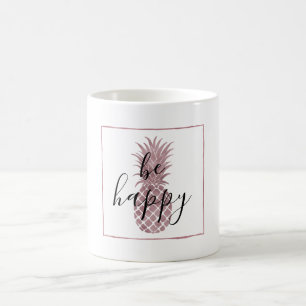 Rose Gold Pineapple Be Happy Coffee Mug