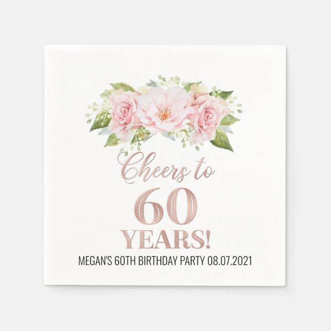 Rose Gold Pink Floral Cheers to 60 Years Birthday Napkin (Front)