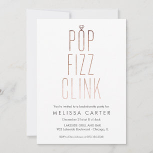 Rose Gold Pop Fizz Clink Bachelorette Faux Foil Invitation