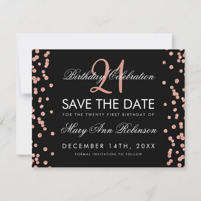 Rose Gold Save Date 21st Birthday Confetti Black Save The Date (Front)