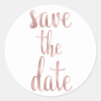 Rose gold save the date, round, foil font classic round sticker