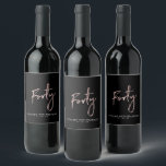 Rose Gold Script Forty | 40th Birthday Party Wine Label<br><div class="desc">This modern bottle label is perfect for a chic modern 40th birthday party. The design features rose gold lettering " Forty " with custom text. You can personalise the text and background colour. Matching invitation and party supplies are available at my shop BaraBomDesign. Thank you!</div>