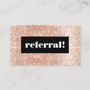 Rose Gold Sequins Cosmetology Customer Referral
