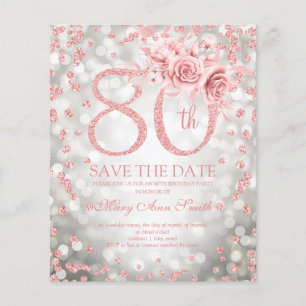 Rose Gold Silver Floral 80 Birthday Save the Date Flyer