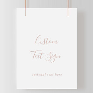 Rose Gold Simple Minimalist Custom Text Sign