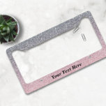 Rose Gold Sliver Ombre Custom Text glitter Licence Plate Frame<br><div class="desc">This design may be personalized in the area provided by changing the photo and/or text. Or it can be customized by clicking Personalize this Template and then choosing the click to customize further option and delete or change the color of the background, add text, change the text color or style,...</div>