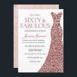 Rose Gold Sparkle Dress Womans 60th Birthday Party Invitation<br><div class="desc">Rose Gold Sparkle Dress Womans 60th Birthday Party - 60 & Fabulous womans 60th birthday party

Variations to the invitation and matching items in our store</div>