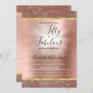 Rose Gold Sparkle Glam Fifty & Fabulous Birthday Invitation