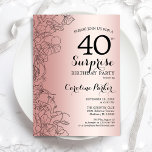 Rose Gold Surprise 40th Birthday Party Invitation<br><div class="desc">Rose Gold Surprise 40th Birthday Party Invitation. Glam feminine design featuring faux rose gold foil,  botanical accents and typography script font. Simple floral invite card perfect for a stylish female surprise bday celebration. Can be customised to any age. Printed Zazzle invitations or instant download digital printable template.</div>