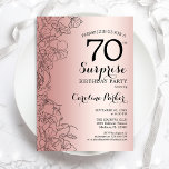 Rose Gold Surprise 70th Birthday Party Invitation<br><div class="desc">Rose Gold Surprise 70th Birthday Party Invitation. Glam feminine design featuring faux rose gold foil,  botanical accents and typography script font. Simple floral invite card perfect for a stylish female surprise bday celebration. Can be customised to any age. Printed Zazzle invitations or instant download digital printable template.</div>