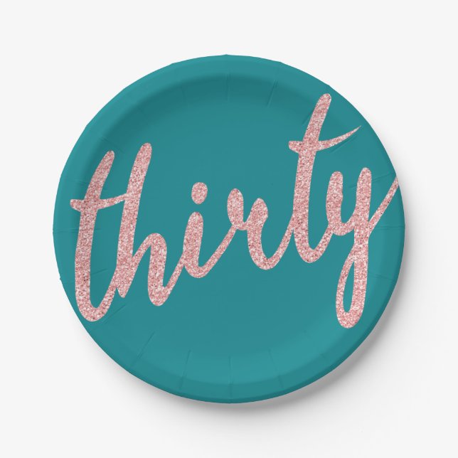 Rose Gold Teal 30 Birthday Party Glitter "Thirty" Paper Plate (Front)