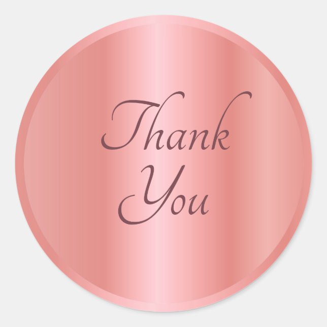 Rose Gold Thank You Text Elegant Template Trendy Classic Round Sticker (Front)
