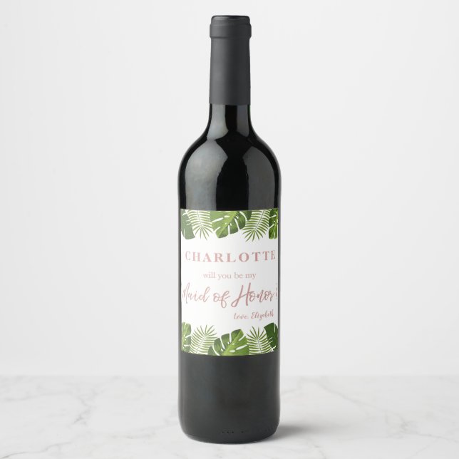Rose gold tropical Maid of Honour Proposal Wine Label (Front)