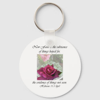 Rose Intrigue ~ Hebrews 11:1 Key Ring