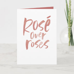 Rosé over roses Valentine's Day friend card