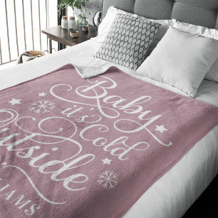 Rose Pink Baby Its Cold Outside Family Fleece Blanket